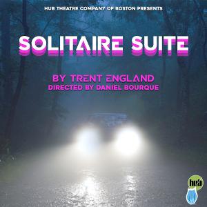 Hub Theatre Presents The Premiere Of SOLITAIRE SUITE By Trent England  Image