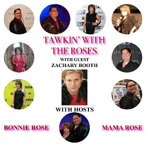 Actor Zachary Booth Joins Latest Episode Of TAWKIN' WITH THE ROSES Image