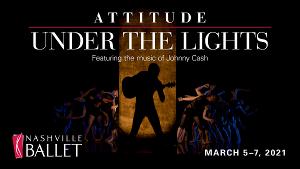 Nashville Ballet To Present ATTITUDE PART I Virtually This Weekend Image