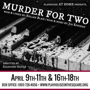 Playhouse at Home Series Thrills with Musical WhoDunnit MURDER FOR TWO 