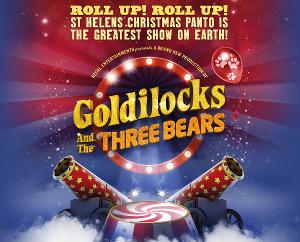 St Helens Announce All-New GOLDILOCKS For Christmas Pantomime 2021 Image