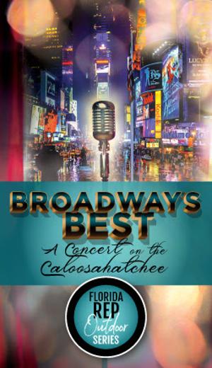 Florida Rep's Outdoor Series Continues with BROADWAY'S BEST: A CONCERT ON THE CALOOSAHATCHEE 