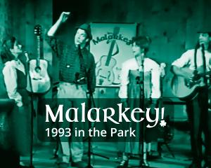 Northern Sky Presents MALARKEY! 1993 IN THE PARK Image