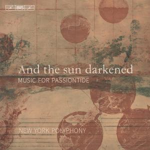 New York Polyphony Releases 'And The Sun Darkened' On BIS Records  Image