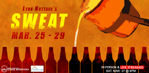 Centenary Stage Company and Centenary University's NEXTstage Repertory Opens SWEAT By Lynn Nottage Next Week Image