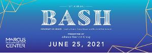 Marcus Performing Arts Center Announces BASH 2021  Image