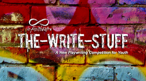 First Annual THE-WRITE-STUFF Playwriting Competition For Youth Image