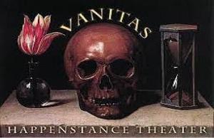 Happenstance Theater's VANITAS Available On-Demand Through March 31 Image