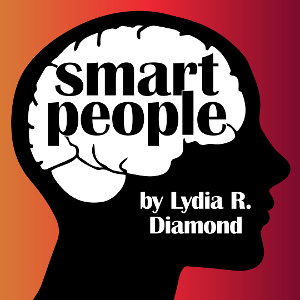 Capital Stage Presents A Virtual Performances Production SMART PEOPLE by Lydia R. Diamond  Image