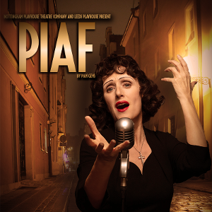 Nottingham Playhouse Re-Opens This Summer With PIAF  Image