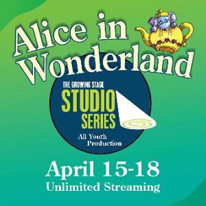 ALICE IN WONDERLAND Arrives At The Growing Stage April 15 Image