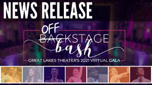 Cleveland's Classic Company Announces OFFSTAGE BASH - GREAT LAKES THEATER'S 2021 VIRTUAL GALA 