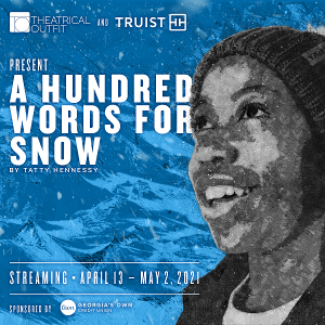 Theatrical Outfit Presents A HUNDRED WORDS FOR SNOW Image