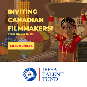 IFFSA Toronto Launches $75000 Talent Fund For Emerging South Asian Canadian Filmmakers 