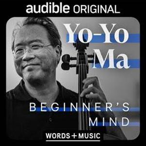 Grammy-Winning Cellist Yo-Yo Ma's Audible Original Premieres Thursday, April 8 