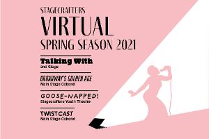 Stagecrafters Announces Virtual Spring Season 