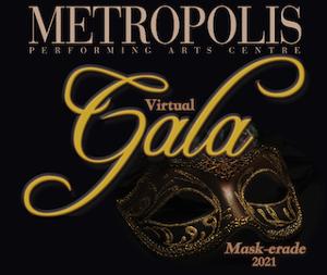 Metropolis Presents Annual Fundraiser VIRTUAL GALA: MASK-ERADE 