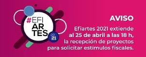 Se Amplía Periodo De Recepción De Proyecto Efiartes 2021 Hasta El 25 De Abril  Image