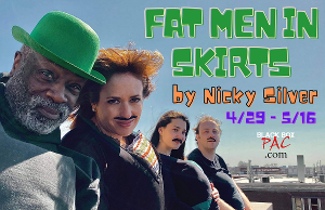 Nicky Silver's FAT MEN IN SKIRTS Announced at Black Box Performing Arts Center 