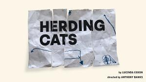 HERDING CATS Will Be Performed at the Soho Theatre and Streamed Online Image