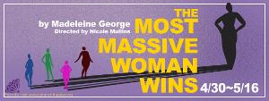 THE MOST MASSIVE WOMAN WINS Opens At The Strand Theater 