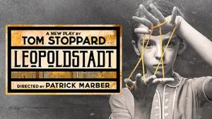 Tom Stoppard's LEOPOLDSTADT Returns to the West End in August 2021  Image