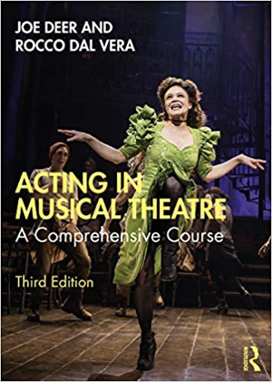 Acting In Musical Theatre: A Comprehensive Course Releases An Expanded And Updated Third Edition 