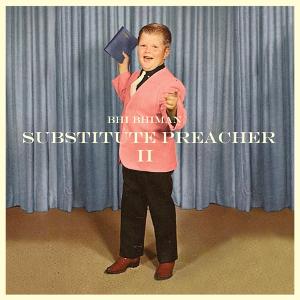 Bhi Bhiman Releases 'Substitute Preacher 2' On April 30 Image