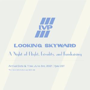 LOOKING SKYWARD Promises A Night of Flight, Frivolity, and Fundraising 