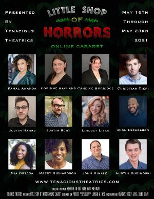 LITTLE SHOP OF HORRORS Online Cabaret Will Be Performed by Tenacious Theatrics This Month Image