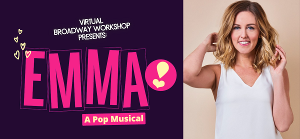 EMMA: A Pop Musical Will Stream on Broadway on Demand This Week  Image