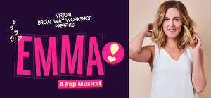 EMMA: A Pop Musical Will Stream on Broadway on Demand This Week Image