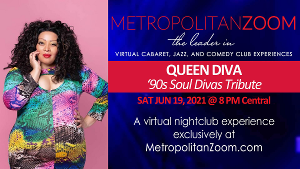 QUEEN DIVA'S 90'S SOUL DIVAS TRIBUTE Live Virtual Experience Will Stream on Metropolitan Zoom Next Month  Image