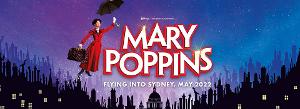 MARY POPPINS to Fly Into Sydney in 2022 