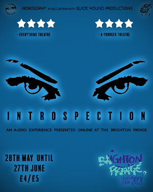 Morosophy Presents INTROSPECTION at Brighton Fringe 