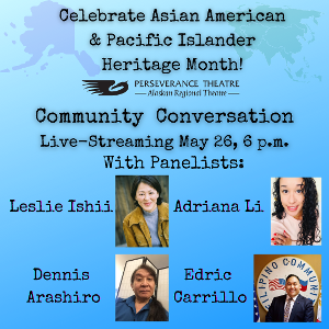 Asian American & Pacific Islander Community Conversation To Be Hosted By Perseverance Theatre 