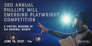 Phillips' Mill 3rd Annual Emerging Playwright Competition Online Reading Set For June 12  Image