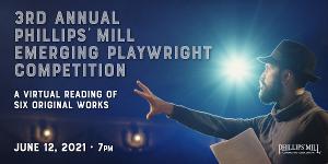 Phillips' Mill 3rd Annual Emerging Playwright Competition Online Reading Set For June 12 Image