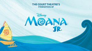 Disney's MOANA JR. Will Be Performed at The Court Theatre in July 
