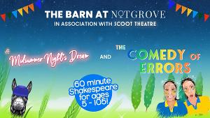 The Barn Theatre & Scoot Theatre Will Stage A Shakespeare Comedy Double Bill At Notgrove Estate This Summer 