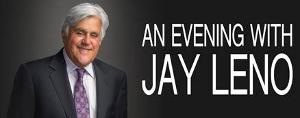 FSCJ Artist Series Beyond Broadway Presents AN EVENING WITH JAY LENO Image