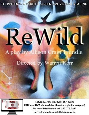 Tacoma Little Theatre PAGE TO SCREEN Presents REWILD Image