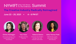2021 NYWIFT SUMMIT: THE CREATIVE INDUSTRY RADICALLY REIMAGINED Announced for June Image