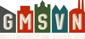 Hope Mill Theatre, The Edge, 53two & The Kings Arms Theatre Come Together To Create The Greater Manchester Small Venues Network 