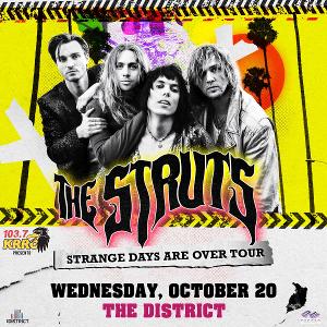 The KRRO Presents The Struts STRANGE DAYS ARE OVER Tour 