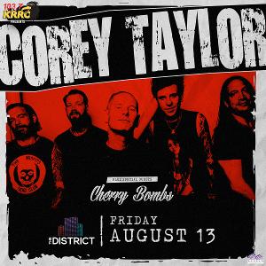 The KRRO Presents Corey Taylor With Special Guests Cherry Bombs Image