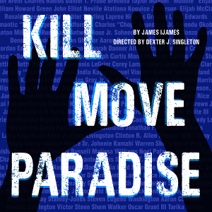 Playhouse On Park's Production Of KILL MOVE PARADISE is Live in Bushnell Park This Week  Image