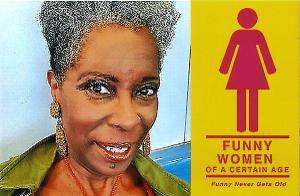 FUNNY WOMEN OF A CERTAIN AGE to be Presented at Stand Up NY Comedy Club 