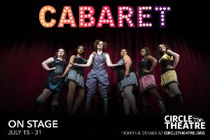 CABARET Welcomes Patrons Back Indoors at Circle Theatre 