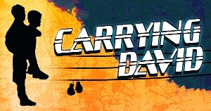 CARRYING DAVID Will Be Performed at Canal Café Theatre in September 